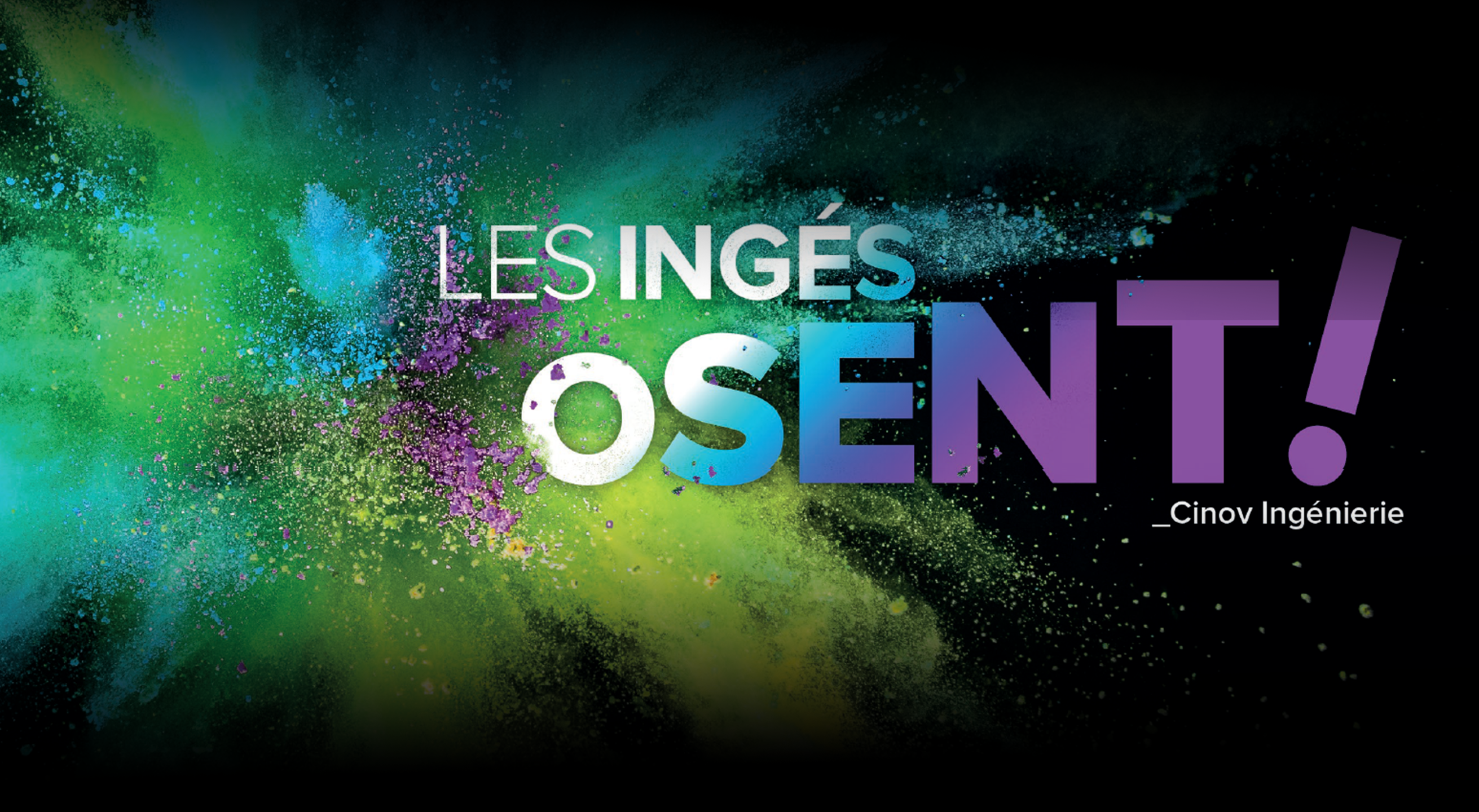 LES INGES OSENT !